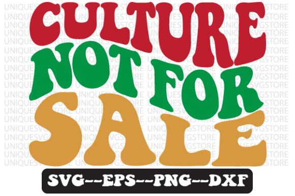 Culture Not for Sale Retro SVG Graphics for Crafts