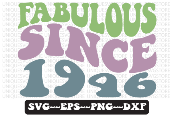 Fabulous Since 1946 Retro SVG for Crafts & Graphics