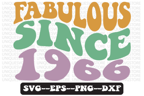 Fabulous Since 1966 Retro SVG Graphics for Crafts