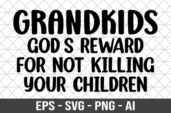 Grandkids Gods Reward Graphics for Crafts