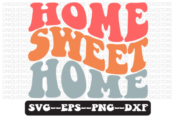 Home Sweet Home Quote Retro SVG Design