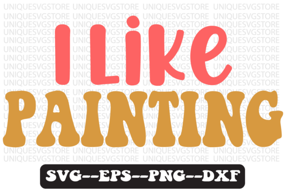 I Like Painting Quote Retro SVG Design for Crafts & Graphics