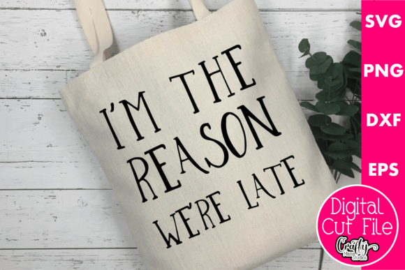 I’m the Reason We’re Late Graphics