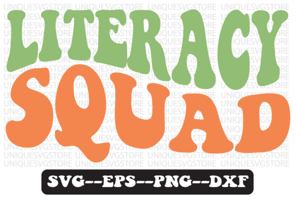 Literacy Squad Quote Retro SVG Graphics for Crafts