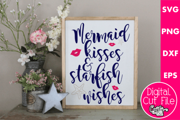 Mermaid Kisses and Starfish Wishes Graphics for Crafts