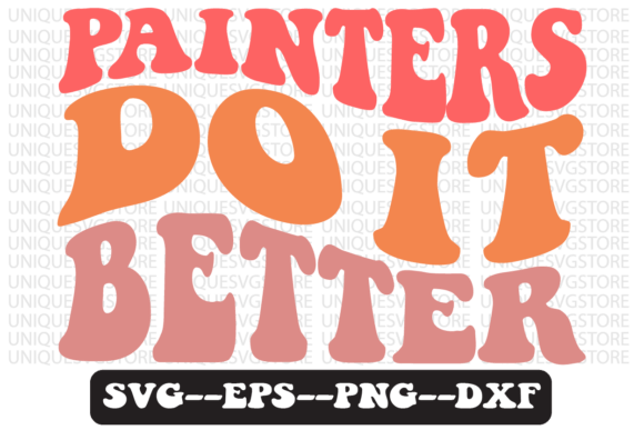 Painters Do It Better Retro SVG Graphics for Crafts