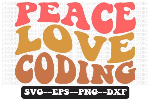 Peace Love Coding Retro SVG Graphics for Crafts