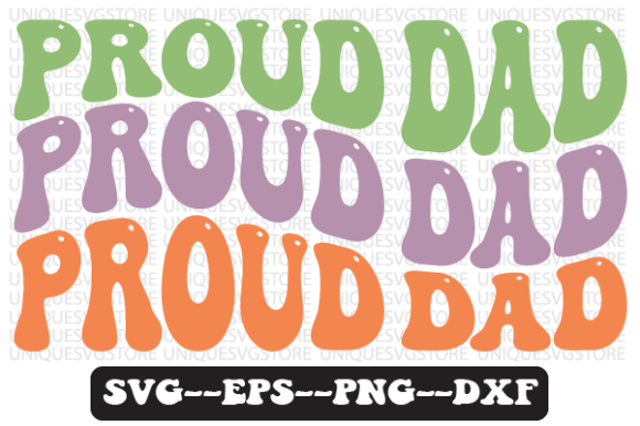 Proud Dad Quote Retro SVG Design: Graphics for Crafts