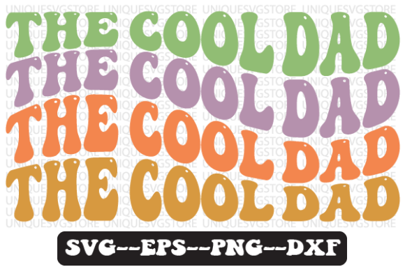 The Cool Dad Quote Retro SVG Design: Graphics for Crafts