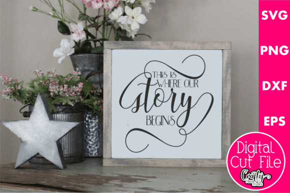 This Is Where Our Story Begins Graphics for Crafts