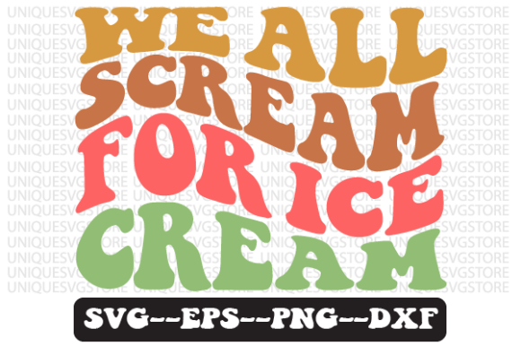 We All Scream for Ice Cream SVG Graphics