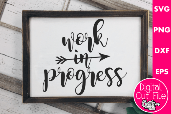 Work in Progress Graphics for Crafts