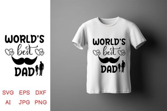 World’s Best Dad Graphics for Crafts